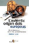 L'AUTÈNTIC ORIGEN DELS EUROPEUS. EL CRISTIANISME EN LA FORMACIÓ D'OCC | 9788473068451 | OCTAVI FULLAT