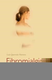 FIBROMIALGIA-COMO COMBATIR LA FATIGA CRONICA | 9788497771566 | QUEVEDO HERRERO, LUIS
