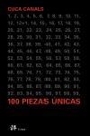 100 PIEZAS ÚNICAS | 9788476696750 | CUCA CANALS