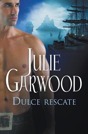 DULCE RESCATE | 9788497934619 | GARWOOD,JULIE