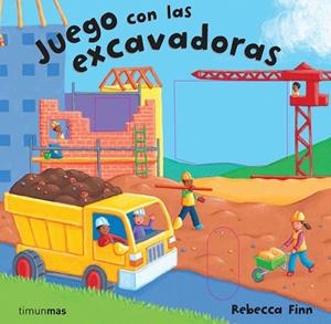 JUEGO CON LAS EXCAVADORAS | 9788448009038 | REBECCA FINN