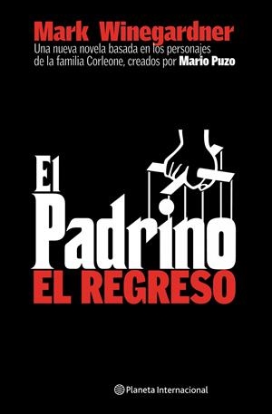EL PADRINO. EL REGRESO | 9788408059035 | MARK WINEGARDNER