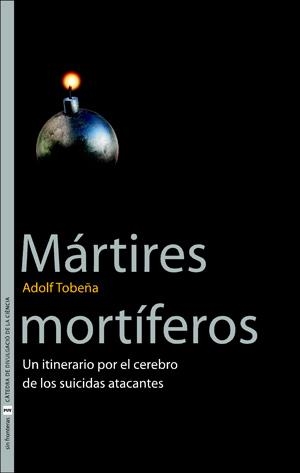 MÁRTIRES MORTÍFEROS | 9788437061177 | TOBEÑA PALLARÉS, ADOLF