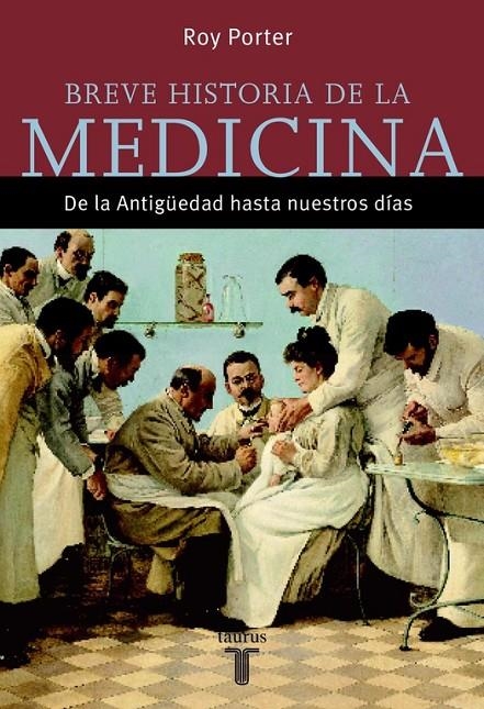 BREVE HISTORIA DE LA MEDICINA | 9788430605415 | PORTER, ROY
