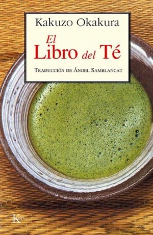 EL LIBRO DEL TÉ | 9788472452367 | OKAKURA, KAKUZO
