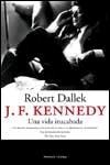 J.F. KENNEDY. | 9788483076149 | ROBERT DALLEK