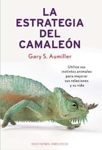 ESTRATEGIA DEL CAMALEON,LA | 9788497770736 | AUMILLER, GARY S.