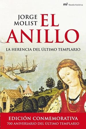 EL ANILLO. LA HERENCIA DEL ÚLTIMO TEMPLARIO | 9788427030206 | JORGE MOLIST