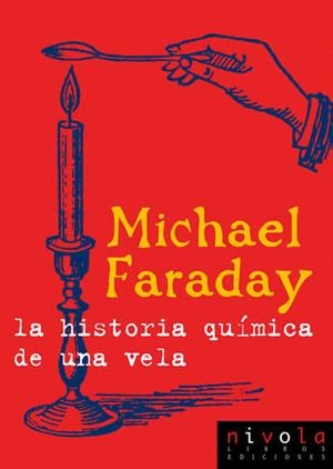 LA HISTORIA QUÍMICA DE UNA VELA | 9788495599902 | FARADAY, MICHAEL