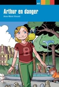 COLLECTION AVENTURE JEUNE - ARTHUR EN DANGER | 9788484431657 | VINCENT, ANNE-MARIE