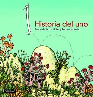 HISTORIA DEL UNO | 9788408057666 | MARÍA DE LA LUZ URIBE
