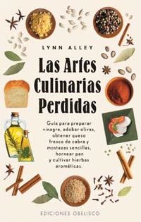 ARTES CULINARIAS PERDIDAS,LAS | 9788497770255 | ALLEY, LYNN