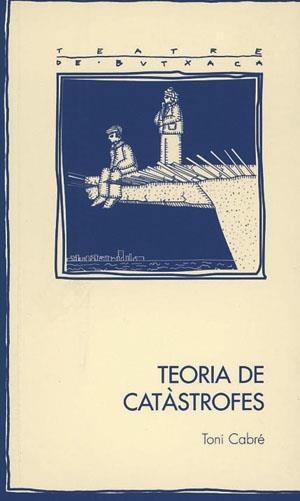 TEORIA DE CATÀSTROFES | 9788497791885 | CABRÉ, TONI
