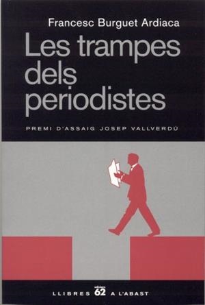 LES TRAMPES DELS PERIODISTES | 9788429754698 | FRANCESC BURGUET ARDIACA