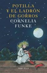 POTILLA Y EL LADRÓN DE GORROS | 9788478448388 | FUNKE, CORNELIA