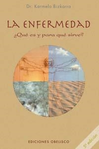 ENFERMEDAD,LA ¿QUÉ ES (N.P.) | 9788497771429 | BIZKARRA, DR. KARMELO
