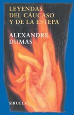 LEYENDAS DEL CÁUCASO Y DE LA ESTEPA | 9788478448296 | DUMAS, ALEXANDRE