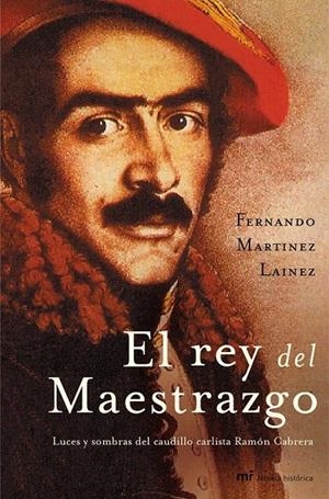EL REY DEL MAESTRAZGO | 9788427031203 | FERNANDO MARTÍNEZ LAÍNEZ