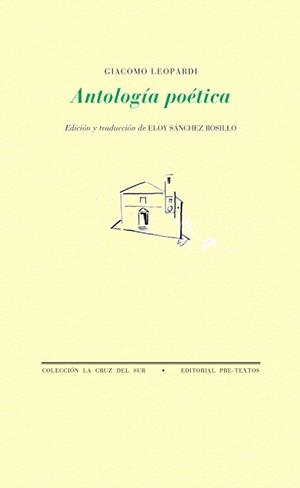 ANTOLOGÍA POÉTICA | 9788481916409 | LEOPARDI, GIACOMO