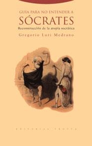 GUÍA PARA NO ENTENDER A SÓCRATES | 9788481647051 | LURI MEDRANO, GEORGIO