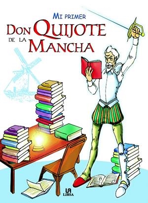 MI PRIMER DON QUIJOTE DE LA MANCHA | 9788466212540 | RAMÍREZ, ALEJANDRA/CELIS, AGUSTIN