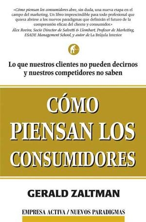 CÓMO PIENSAN LOS CONSUMIDORES | 9788495787453 | ZALTMAN, GERALD