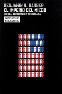 EL IMPERIO DEL MIEDO | 9788449315817 | BENJAMIN R. BARBER