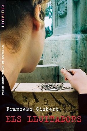 ELS LLUITADORS | 9788498240191 | GISBERT MUÑOZ, FRANCESC