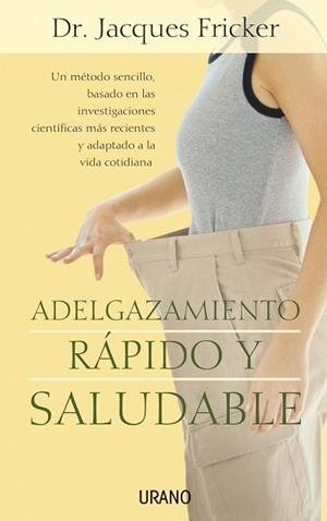 ADELGAZAMIENTO RÁPIDO Y SALUDABLE | 9788479535995 | FRICKER, JACQUES