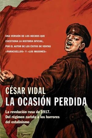 LA OCASIÓN PERDIDA | 9788483076866 | CÉSAR VIDAL