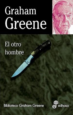 EL OTRO HOMBRE | 9788435013734 | GREENE, GRAHAM