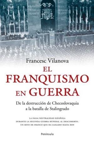 EL FRANQUISMO EN GUERRA | 9788483077009 | FRANCESC VILANOVA VILA-ABADAL