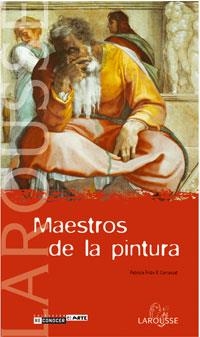 MAESTROS DE LA PINTURA | 9788483325971