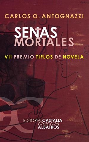 SEÑAS MORTALES | 9788497401555 | ANTOGNAZZI, CARLOS O.