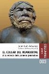 EL COLLAR DEL NEANDERTAL | 9788466403818 | J. LUIS ARSUAGA