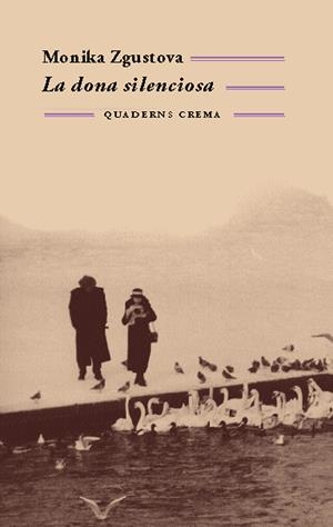 LA DONA SILENCIOSA | 9788477274391 | ZGUSTOVA, MONIKA