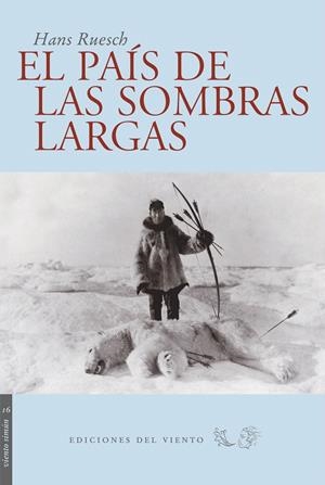 EL PAÍS DE LAS SOMBRAS LARGAS | 9788493406066 | RUESCH, HANS