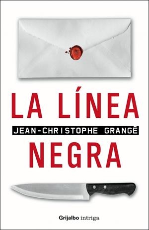 LA LÍNEA NEGRA | 9788425339721 | GRANGE,JEAN-CHRISTOPHE