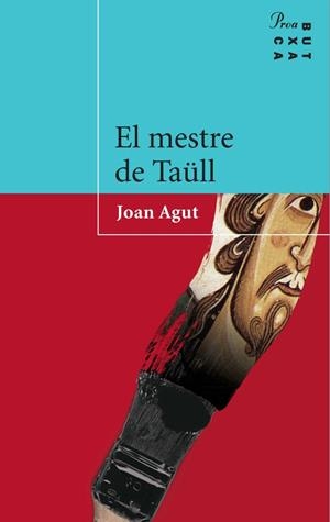 EL MESTRE DE TAÜLL | 9788484377177 | JOAN AGUT