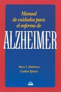 MANUAL DE CUIDADOS PARA EL ENFERMO DE ALZHEIMER | 9788497541503 | CYNTHIA EPSTEIN/MARY S. MITTELMAN