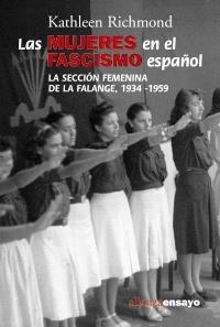 LAS MUJERES EN EL  FASCISMO ESPAÑOL | 9788420647029 | RICHMOND, KATHLEEN