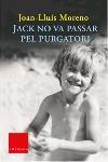 JACK NO VA PASSAR PEL PURGATORI | 9788466403894 | JOAN-LLUÍS MORENO