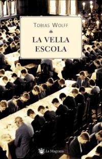 LA VELLA ESCOLA | 9788478713486 | WOLFF , TOBIAS