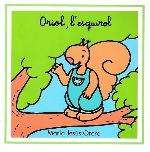 ORIOL, L´ESQUIROL | 9788481315561 | ORERO GARCÍA, MARÍA JESÚS