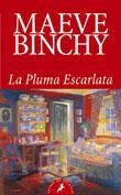 PLUMA ESCARLATA, LA | 9788478889655 | BINCHY, MAEVE