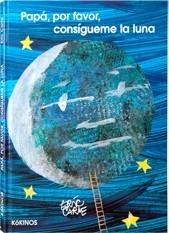 PAPÁ, POR FAVOR CONSÍGUIME LA LUNA | 9788488342690 | CARLE, ERIC