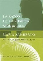 LA RAZÓN EN LA SOMBRA | 9788478447916 | ZAMBRANO, MARÍA