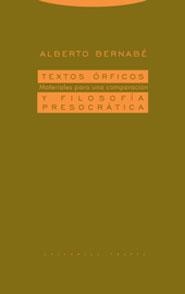 TEXTOS ÓRFICOS Y FILOSOFÍA PRESOCRÁTICA | 9788481647167 | BERNABÉ, ALBERTO