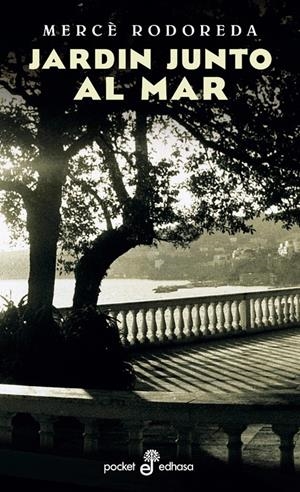 JARDÍN JUNTO AL MAR (BOLSILLO) | 9788435016957 | RODOREDA, MERCÈ