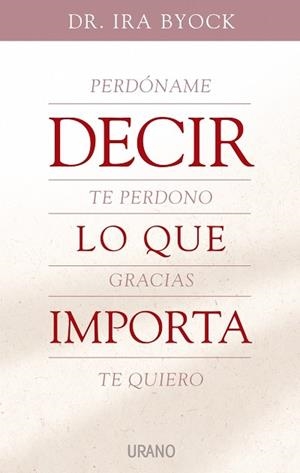 DECIR LO QUE IMPORTA | 9788479536121 | BYOCK, IRA